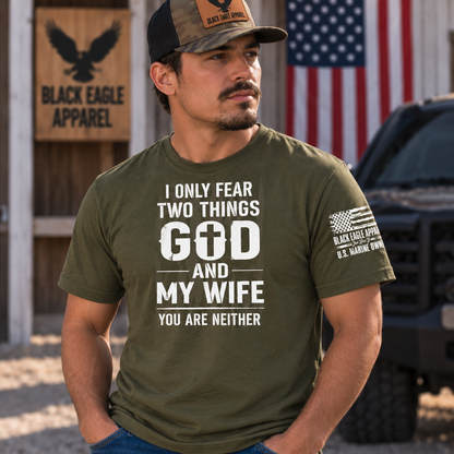 I Only Fear God And My Wife