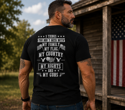 5 Things You Don't Mess With - Back Print