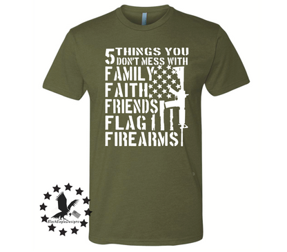 5 Things You Don't Mess With - Black Eagle Apparel