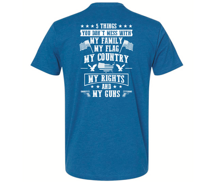 Copy of 5 Things You Don't Mess With Back Print - Black Eagle Apparel