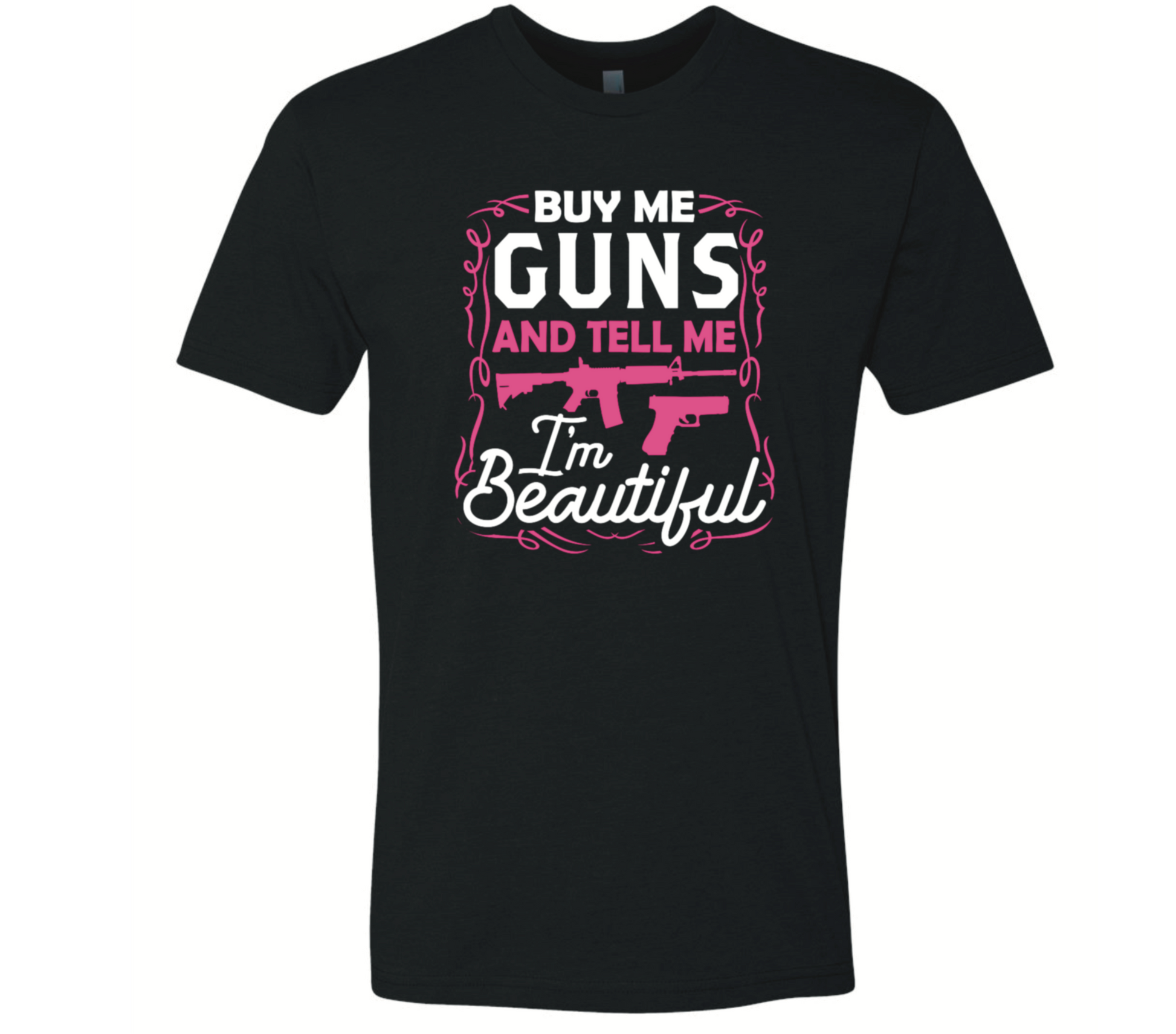 Buy Me Guns And Call Me Beautiful - Black Eagle Apparel