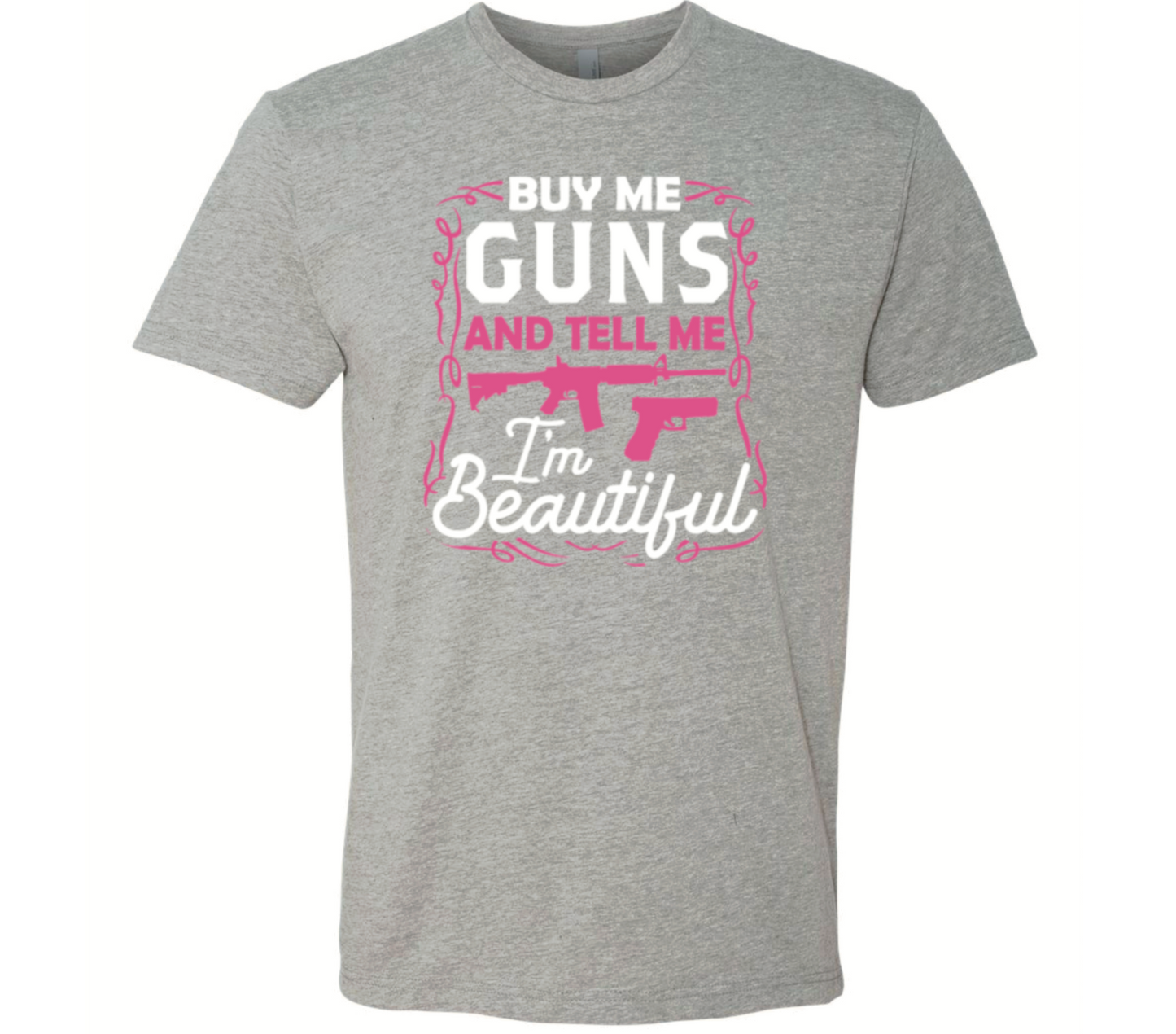 Buy Me Guns And Call Me Beautiful - Black Eagle Apparel