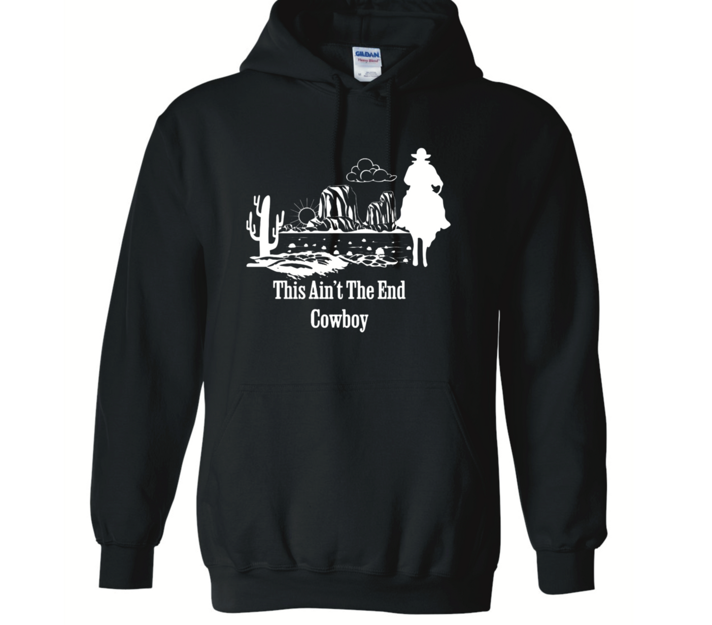 This Ain’t The End Cowboy Hoodie