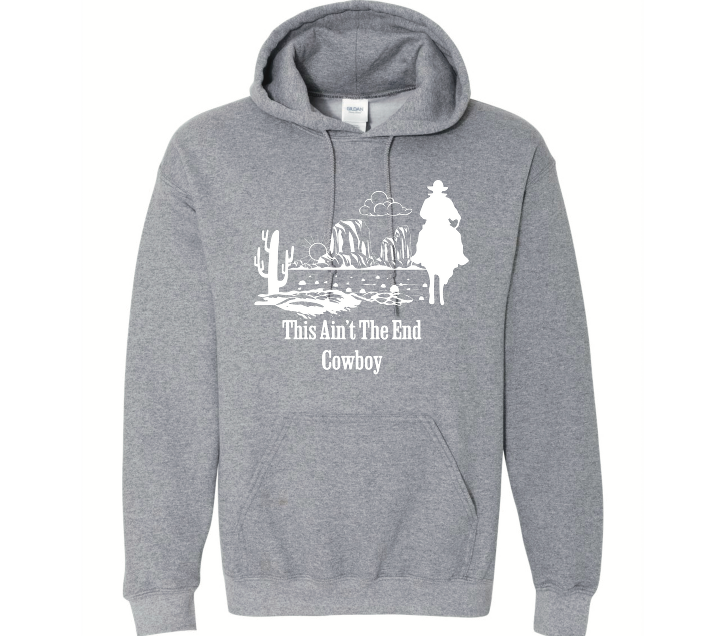 This Ain’t The End Cowboy Hoodie