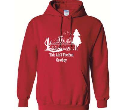 This Ain’t The End Cowboy Hoodie