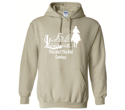 This Ain’t The End Cowboy Hoodie