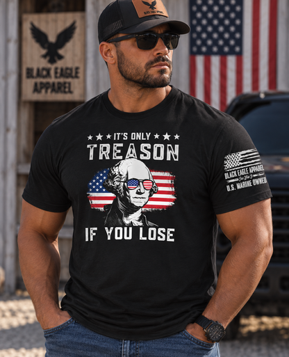 It’s Only Treason If You Lose