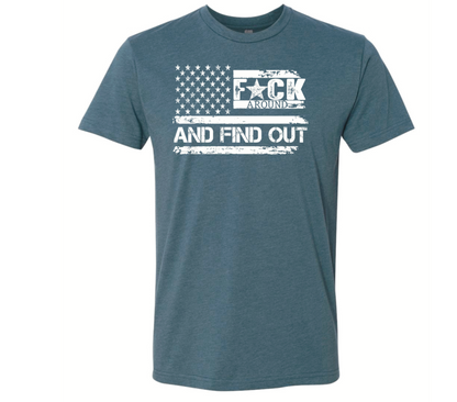 F*ck Around And Find Out - Black Eagle Apparel