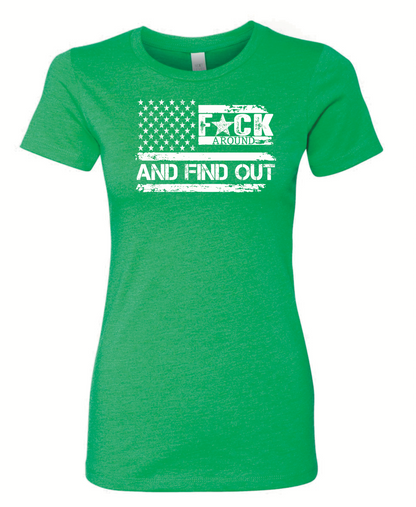 F*ck Around And Find Out Woman’s Cut Shirt