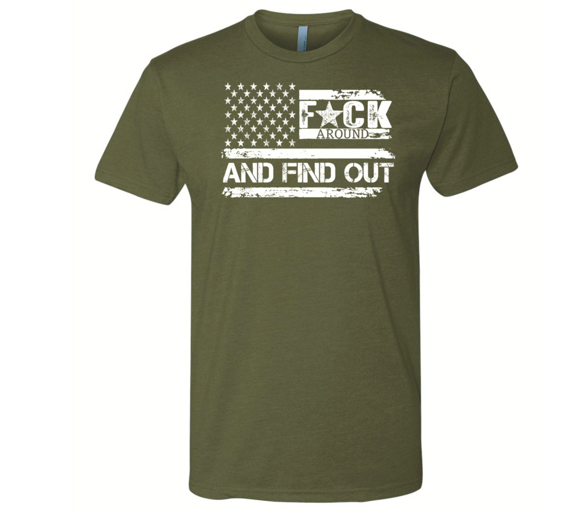 F*ck Around And Find Out - Black Eagle Apparel