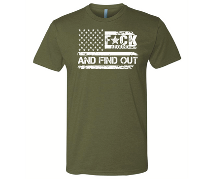 F*ck Around And Find Out - Black Eagle Apparel
