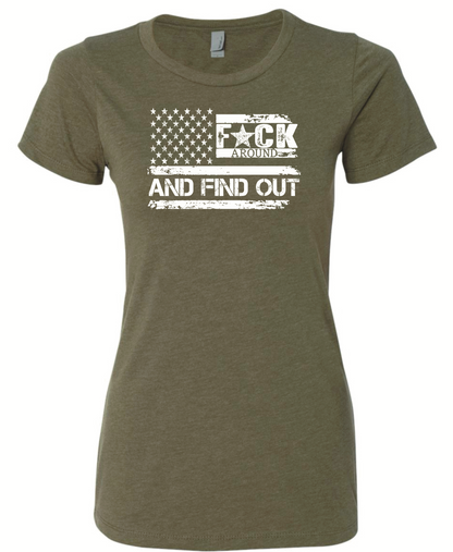 F*ck Around And Find Out Woman’s Cut Shirt
