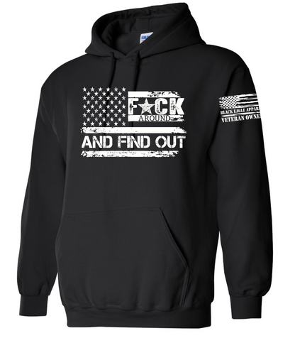 F*ck Around and Find Out Hoodie