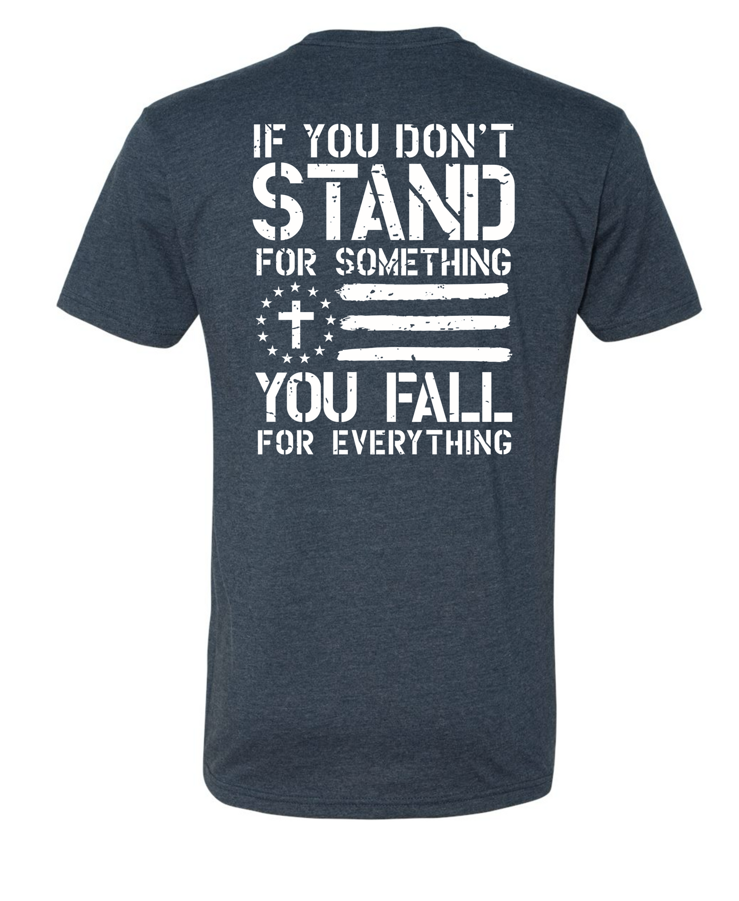 If You Don’t Stand For Something, You Fall For Anything
