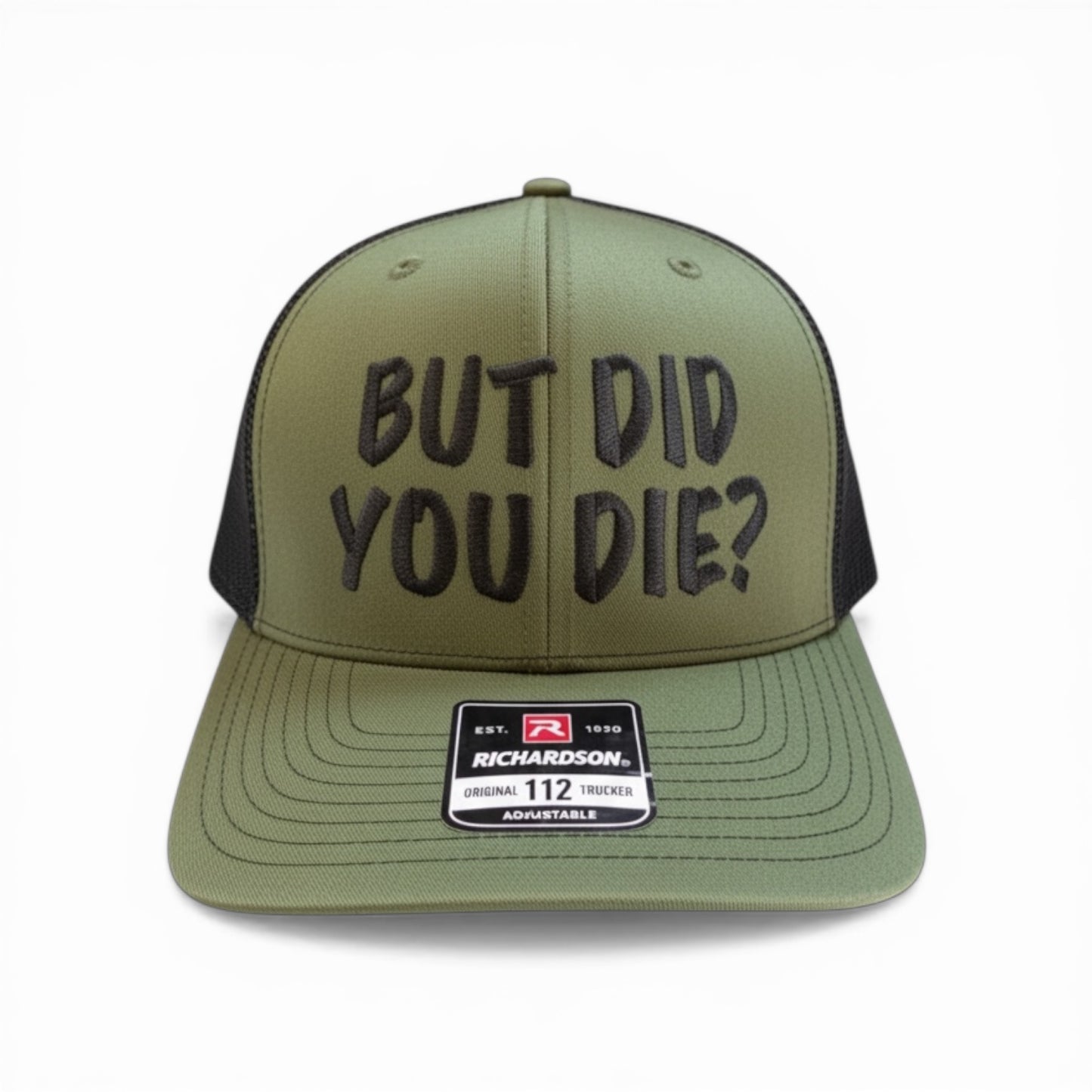 But Did You Die?