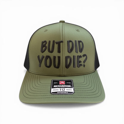 But Did You Die?