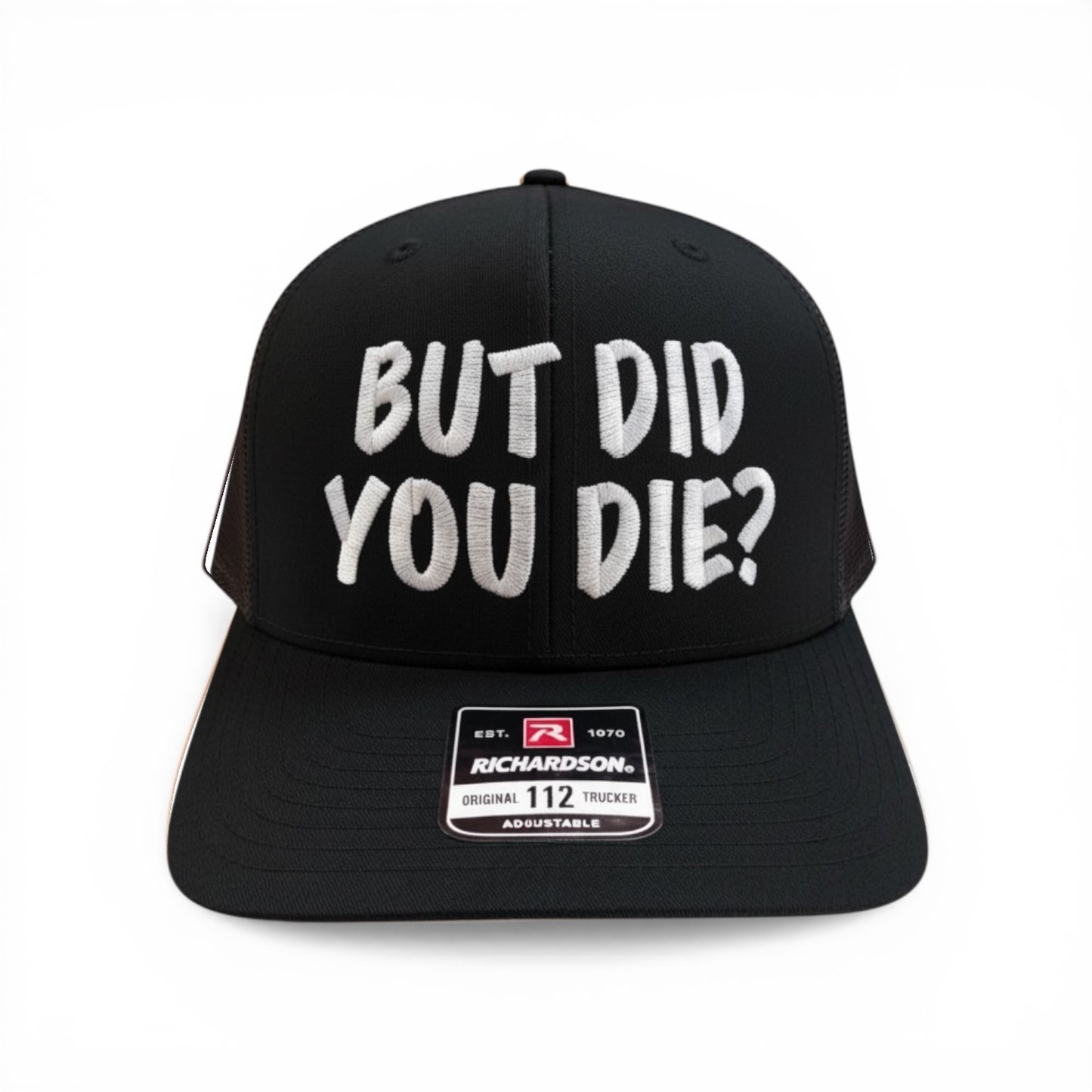 But Did You Die?