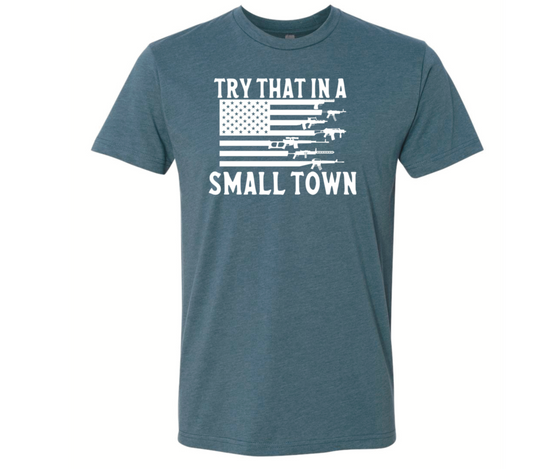 Try That In A Small Town Flag Design