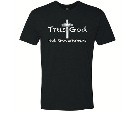 Trust God Not Government