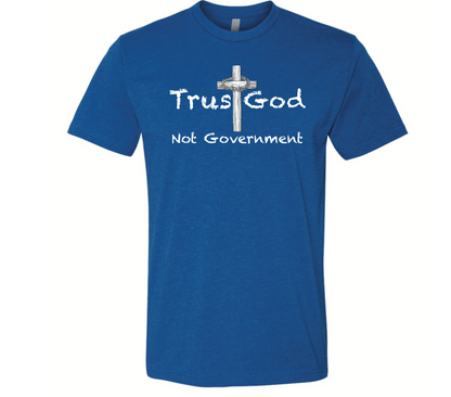 Trust God Not Government