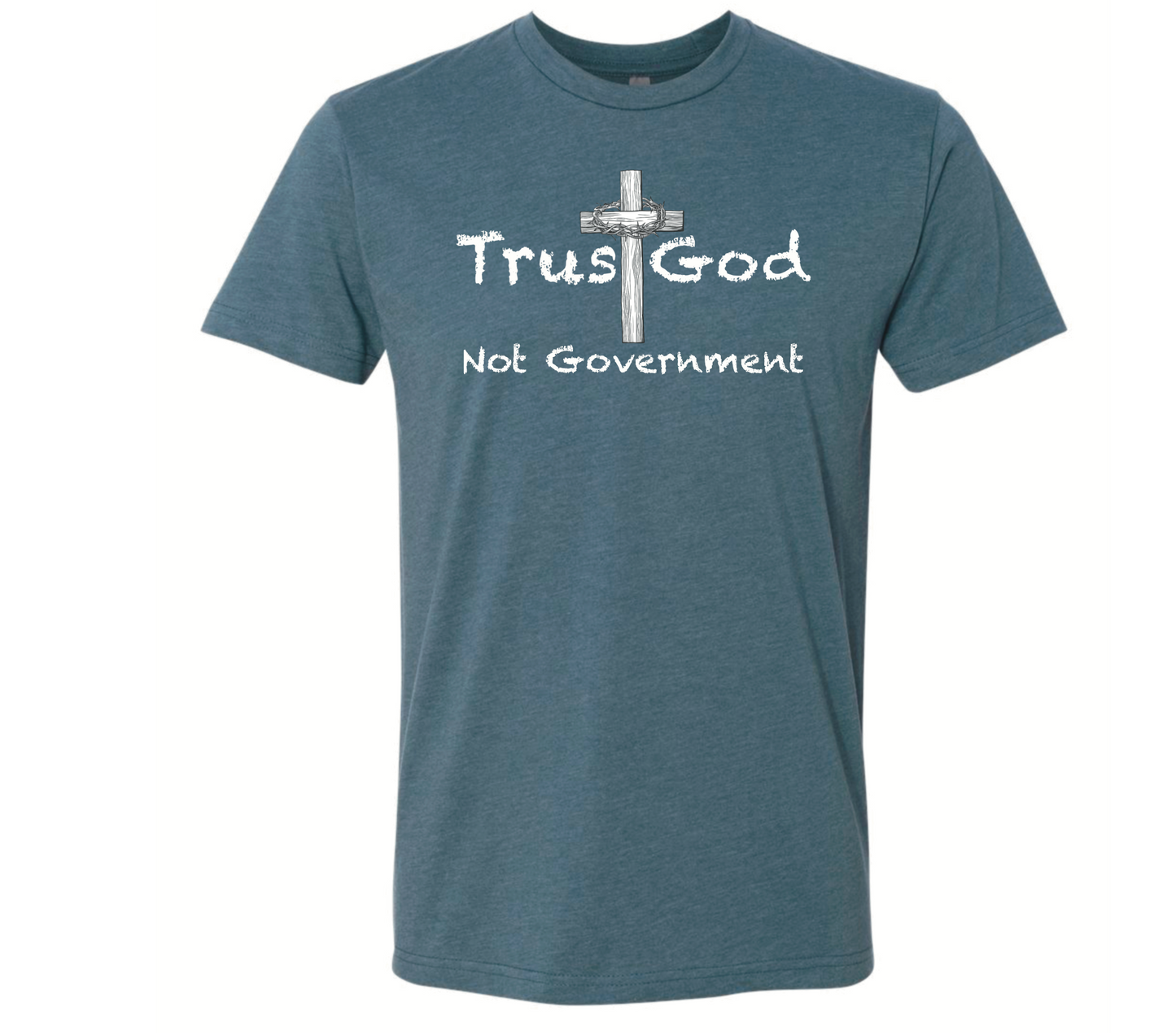 Trust God Not Government
