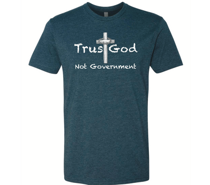 Trust God Not Government